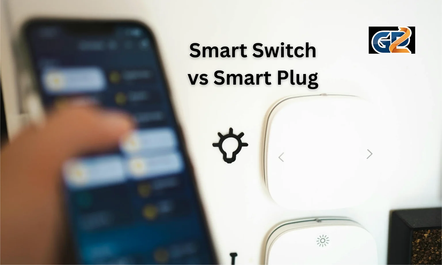 Smart Switch vs Smart Plug