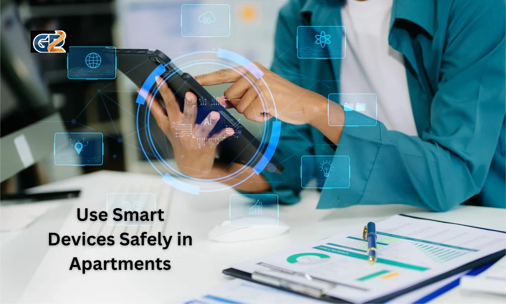 How to Use Smart Devices Safely in Apartments