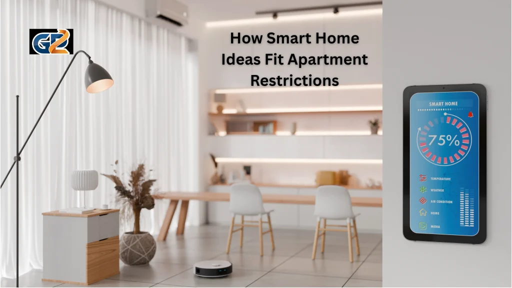 How Smart Home Ideas Fit Apartment Restrictions