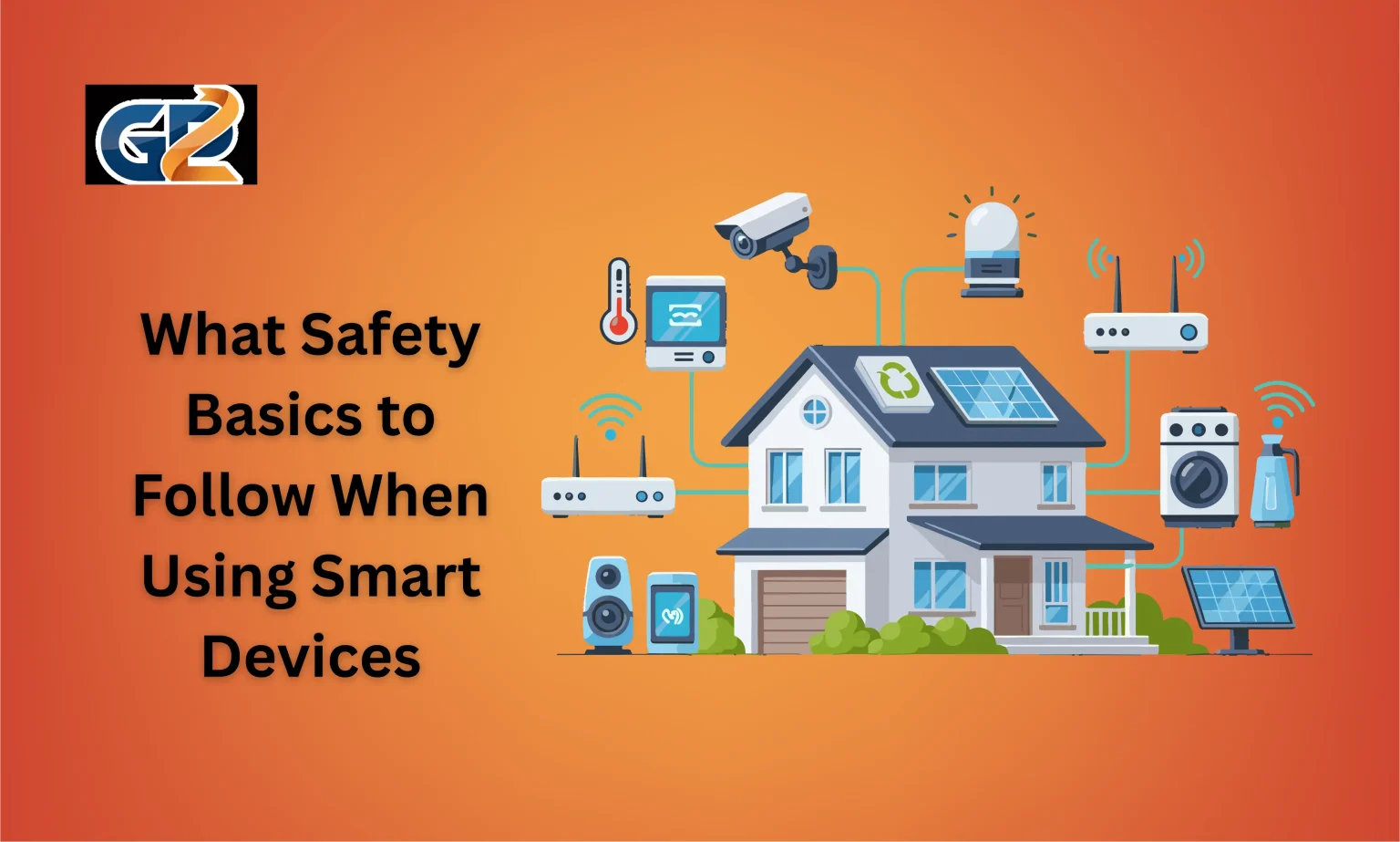 What Safety Basics to Follow When Using Smart Devices